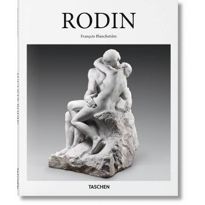 Rodin - by  François Blanchetière (Hardcover)