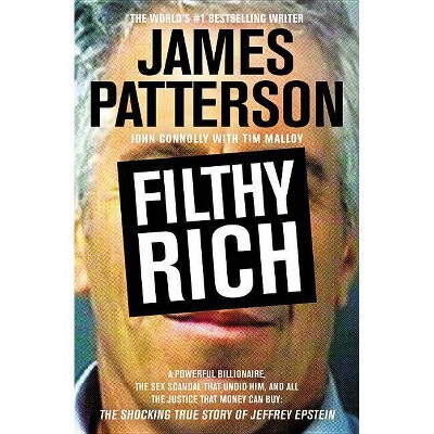  Filthy Rich - by James Patterson & John Connolly (Paperback) 