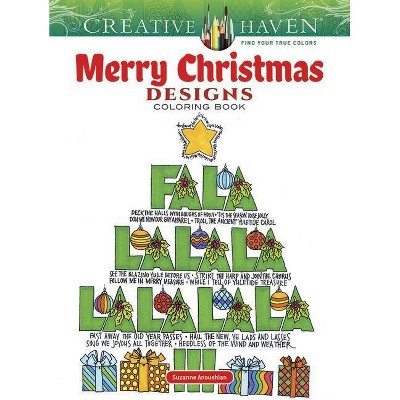 Creative Haven Merry Christmas Designs Coloring Book - (Creative Haven Coloring Books) by  Suzanne Anoushian (Paperback)