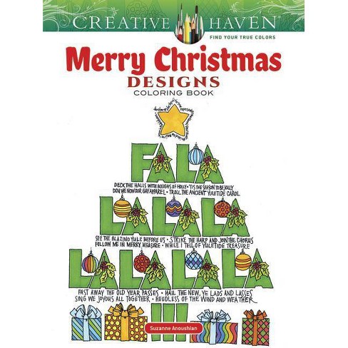Download Creative Haven Merry Christmas Designs Coloring Book Creative Haven Coloring Books By Suzanne Anoushian Paperback Target