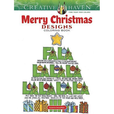 Download Creative Haven Merry Christmas Designs Coloring Book Creative Haven Coloring Books By Suzanne Anoushian Paperback Target