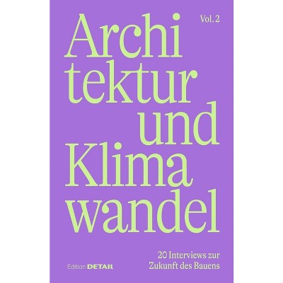 Architektur Und Klimawandel (Vol.2) - (Detail Special) by  Sandra Hofmeister (Paperback)