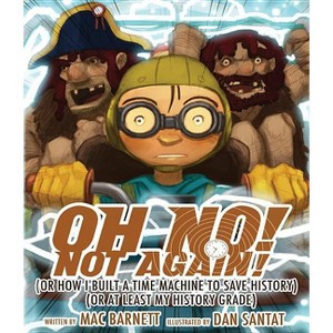 Oh No! Not Again! - (Oh No! Picture Book) by  Mac Barnett (Hardcover) - 1 of 1