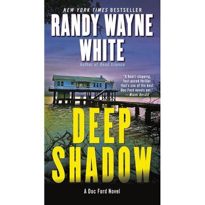 Deep Shadow - (Doc Ford Novels (Paperback)) by  Randy Wayne White (Paperback)