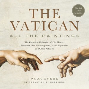 The Vatican: All the Paintings - Annotated by  Anja Grebe (Paperback) - 1 of 1
