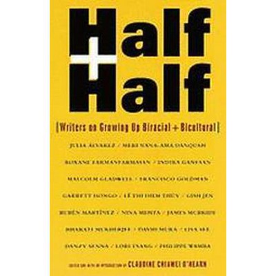 Half and Half - by  Claudine C O'Hearn (Paperback)