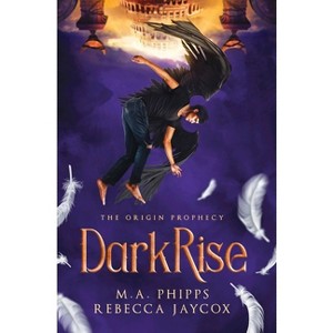 DarkRise - (The Origin Prophecy) by  Rebecca Jaycox (Hardcover) - 1 of 1