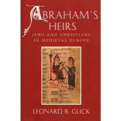 Abraham's Heirs - by  Leonard Glick (Paperback)