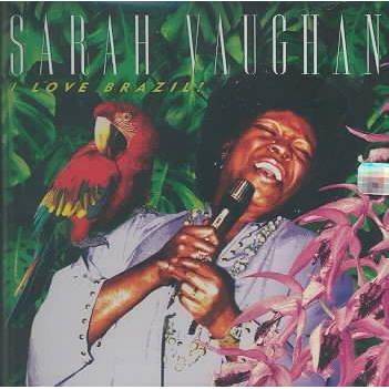 Sarah Vaughan - I Love Brazil! (CD)