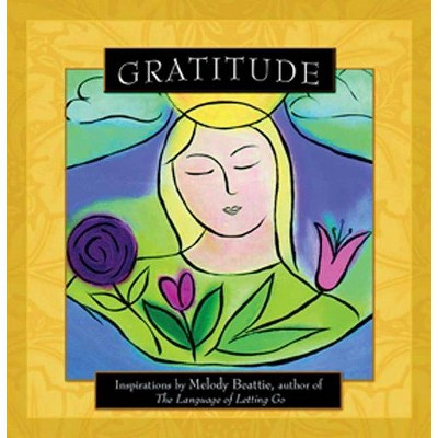 Gratitude - by  Melody Beattie (Paperback)