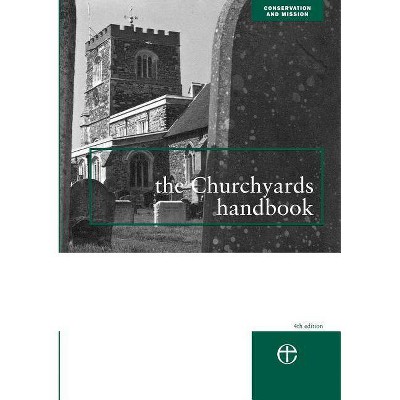 The Churchyards Handbook - (Conservation & Mission) by  Thomas Cocke (Paperback)