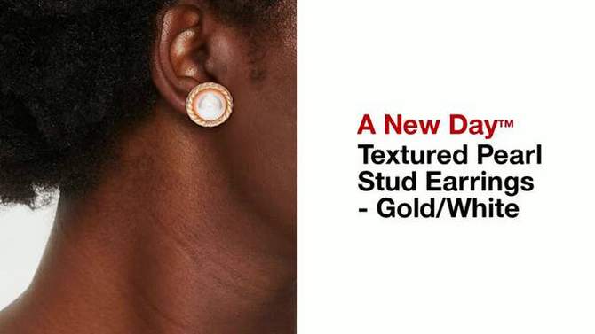 Textured Pearl Stud Earrings - A New Day&#8482; Gold/White, 2 of 7, play video
