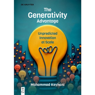 The Generativity Advantage - by  Mohammad Keyhani (Paperback)