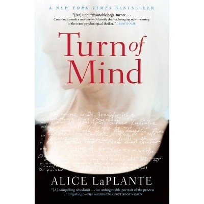 Turn of Mind - by  Alice Laplante (Paperback)