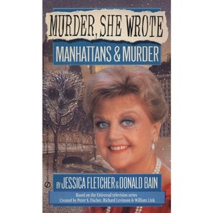 Murder, She Wrote - by  Jessica Fletcher & Donald Bain (Paperback) - 1 of 1