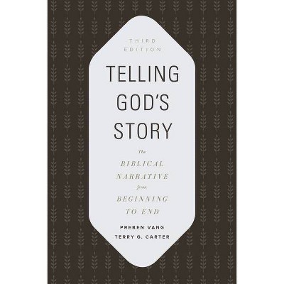 Telling God's Story - 3rd Edition by  Preben Vang & Terry G Carter (Paperback)