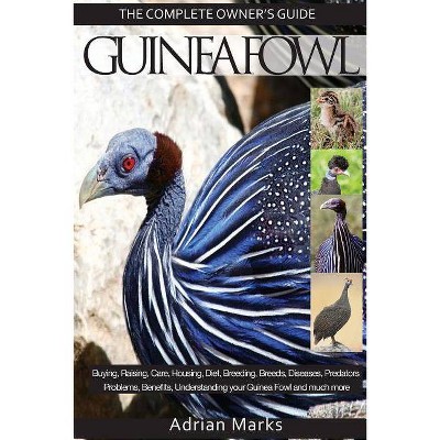 Guinea Fowl - by  Adrian Marks (Paperback)