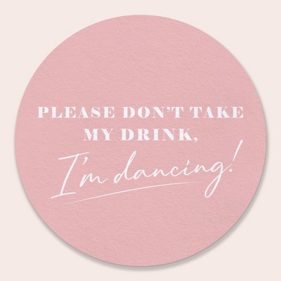 Big Dot of Happiness 25 Ct Pink Simple Script Please Don't Take My Drink I'm Dancing Coasters, 4-Inch Disposable Round Paper Coasters