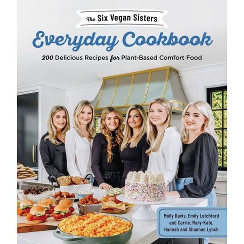 The Six Vegan Sisters Everyday Cookbook - (Paperback) - image 1 of 1