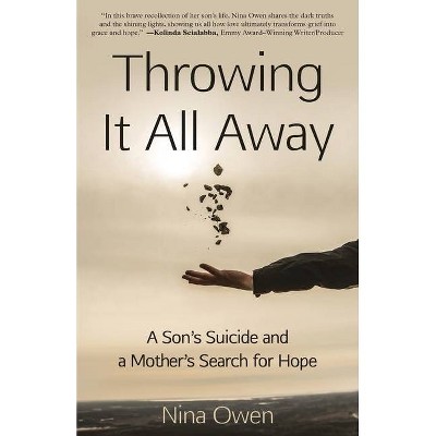 Throwing It All Away - by  Nina Owen (Paperback)