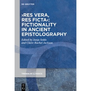 >Res Vera, Res Ficta - (Trends in Classics - Supplementary Volumes) by  Janja Soldo & Claire Rachel Jackson (Paperback) - 1 of 1