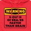 Men's - Instant Message - Warning Mouth Faster Than Brain Graphic Fleece Pullover Hoodie - 2 of 4