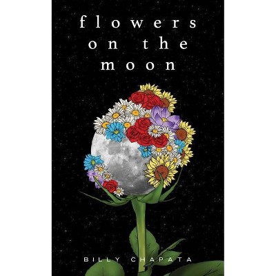Flowers on the Moon - by Billy Chapata (Paperback)