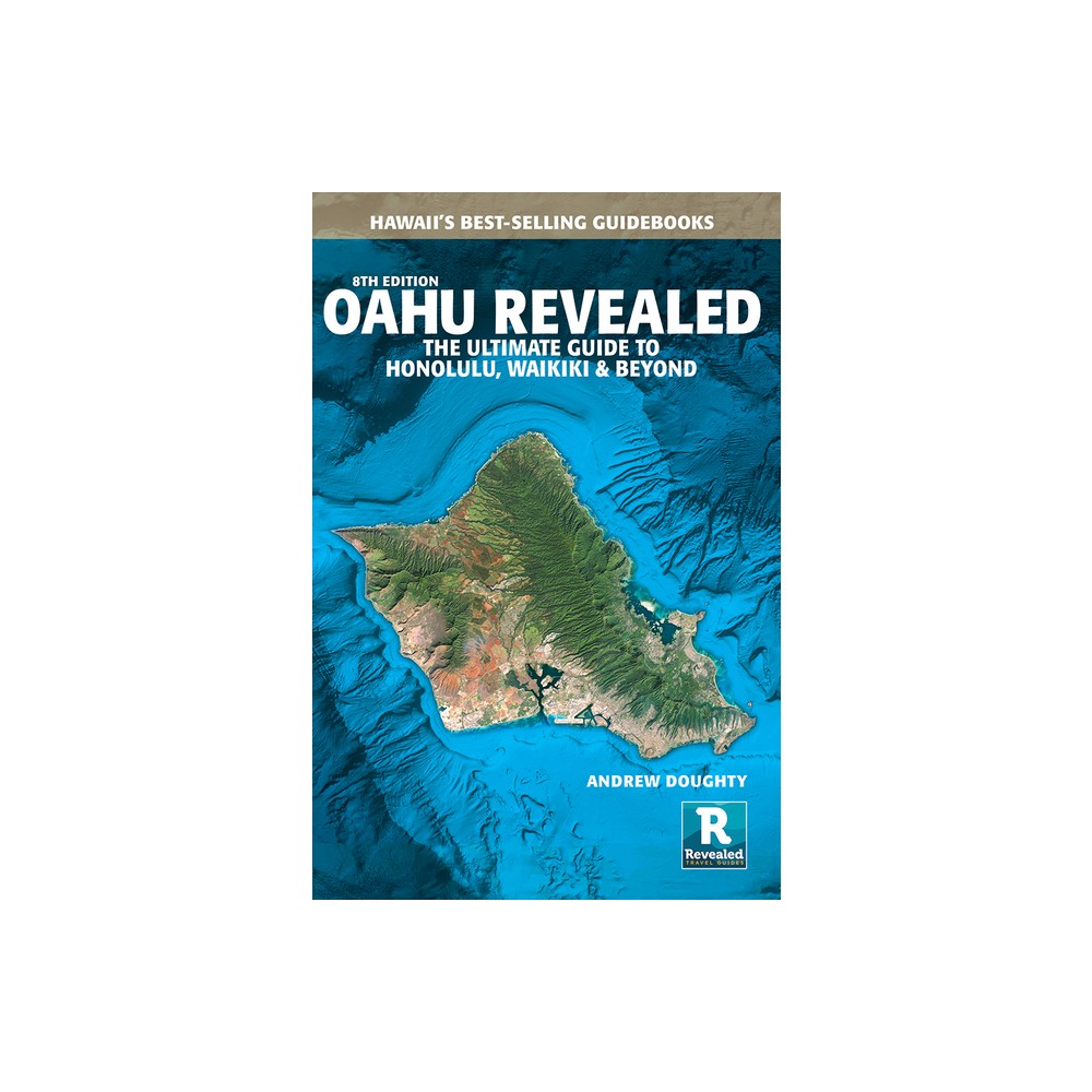 Oahu Revealed - 8th Edition by Andrew Doughty (Paperback)