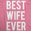 Womens Best Wife Ever T Shirt Cute Graphic Tee for Mom Funny Cool Sarcastic Top - Crazy Dog Women's T Shirt - 2 of 4