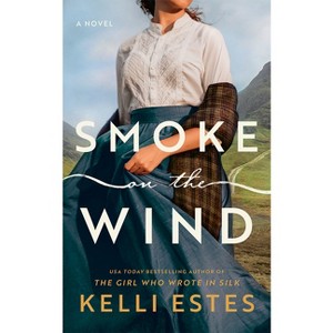 Smoke on the Wind - by  Kelli Estes (Paperback) - 1 of 1