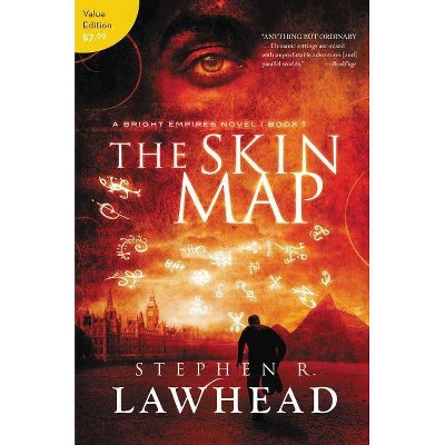 The Skin Map - (Bright Empires) by  Stephen Lawhead (Paperback)