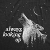 Womens Always Looking Up T Shirt Funny Howling Wolf Moon Tee For Ladies - Crazy Dog Women's T Shirt - image 2 of 4