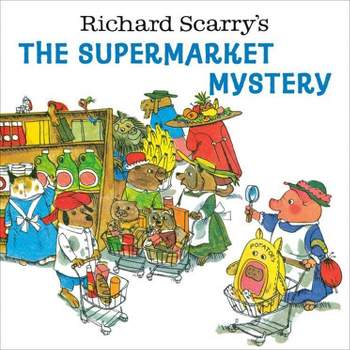 Richard Scarry's the Supermarket Mystery - (Paperback)
