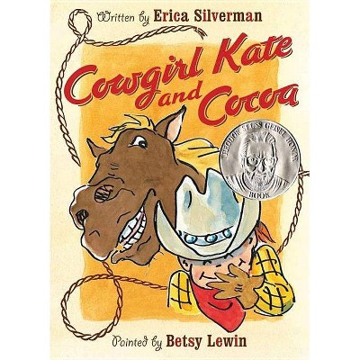 Cowgirl Kate and Cocoa - by  Erica Silverman (Paperback)