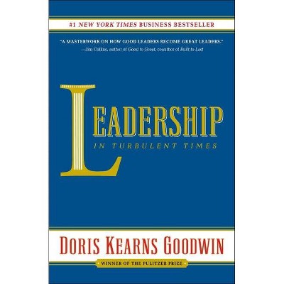 Leadership - by  Doris Kearns Goodwin (Paperback)