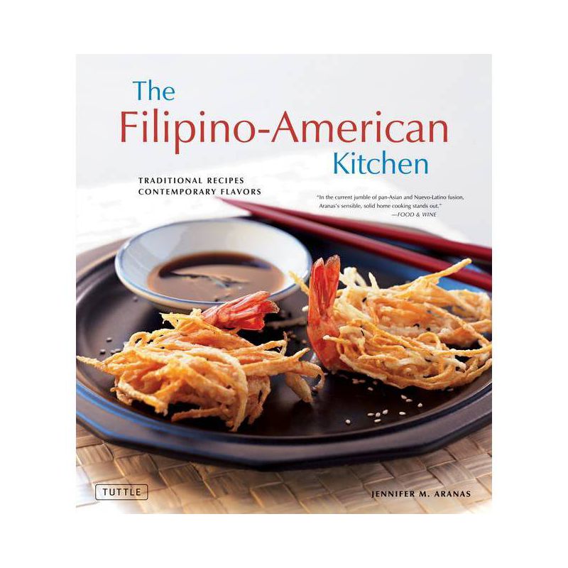 The Filipino-American Kitchen - by  Jennifer M Aranas (Hardcover), 1 of 2