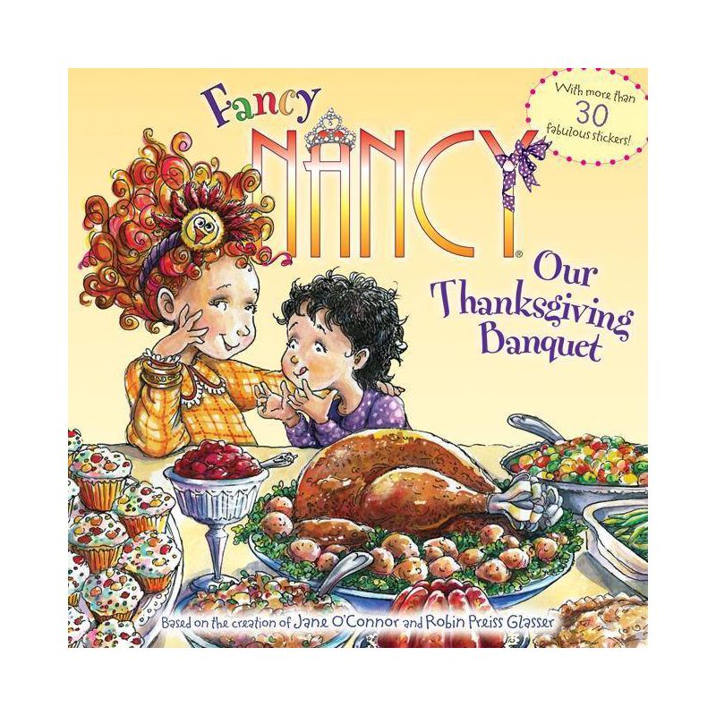 Fancy Nancy: Our Thanksgiving Banquet ( Fancy Nancy) (Original) (Paperback) by Jane O'Connor, 1 of 2