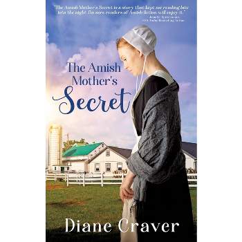 The Amish Mother's Secret - (Amish Adoption) by  Diane Craver (Paperback)