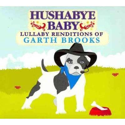 Artist Not Provided - Hushabye Baby:Lullaby Garth Brooks (CD)
