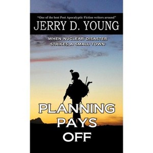 Planning Pays Off - by  Jerry D Young (Paperback) - 1 of 1