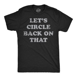 Mens Lets Circle Back On That Funny T Shirt Procrastination Novelty Tee For Men - Crazy Dog Men's T Shirt - 1 of 4