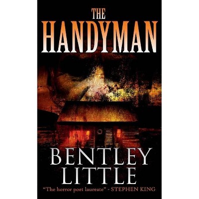 The Handyman - by  Bentley Little (Paperback)