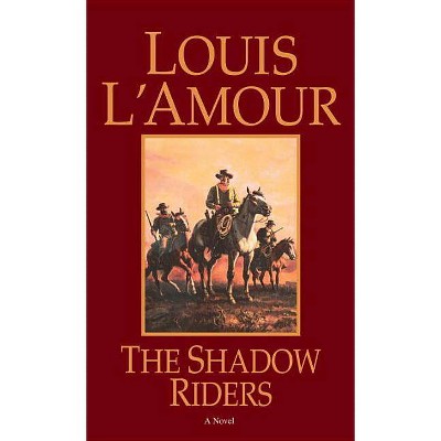 The Shadow Riders by Louis L'Amour, Paperback