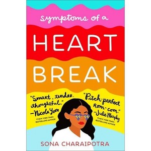 Symptoms of a Heartbreak - by  Sona Charaipotra (Paperback) - 1 of 1