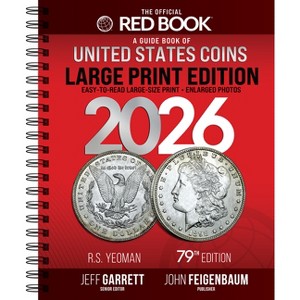 A Guide Book of United States Coins 2026 - 79th Edition,Large Print by  R S Yeoman (Spiral Bound) - 1 of 1