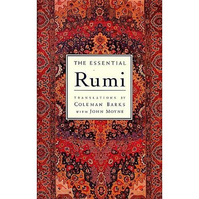 The Essential Rumi - Reissue - by  Coleman Barks (Hardcover)