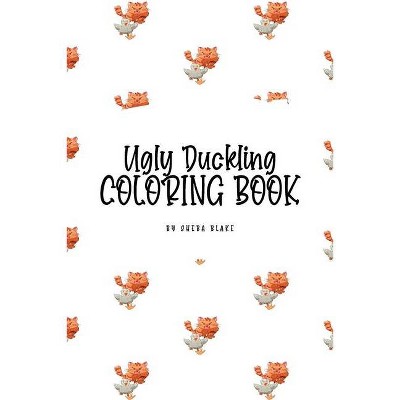 The Ugly Duckling Coloring Book for Children (6x9 Coloring Book / Activity Book) - by  Sheba Blake (Paperback)