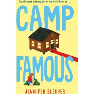 Camp Famous - by Jennifer Blecher - 1 of 1