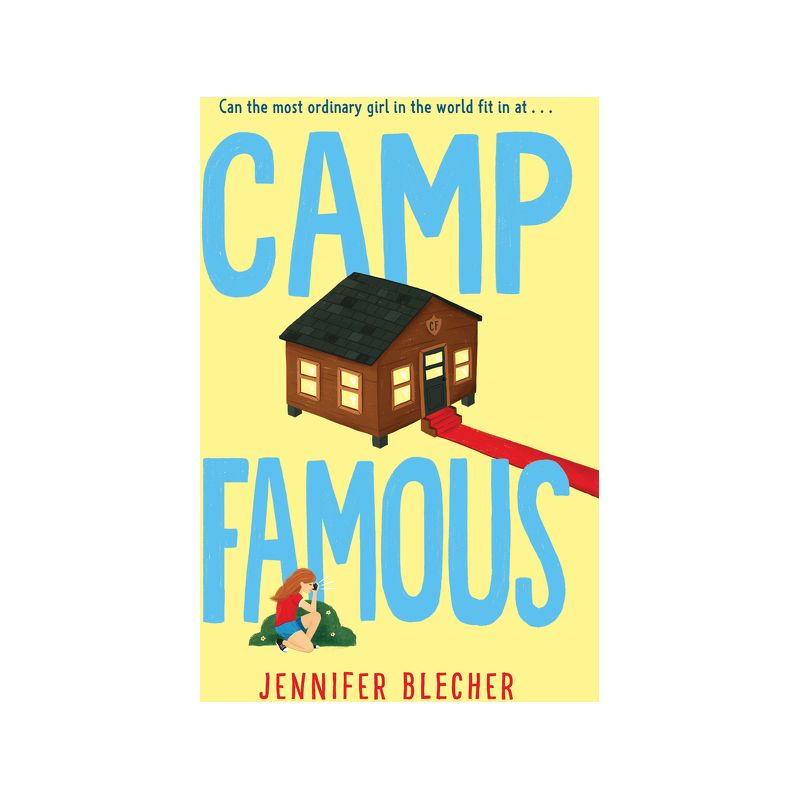 Camp Famous - by Jennifer Blecher, 1 of 2