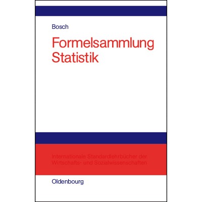 Formelsammlung Statistik - by  Karl Bosch (Hardcover)